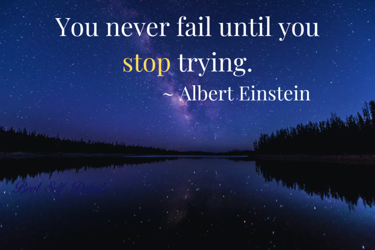 You never fail until you stop trying