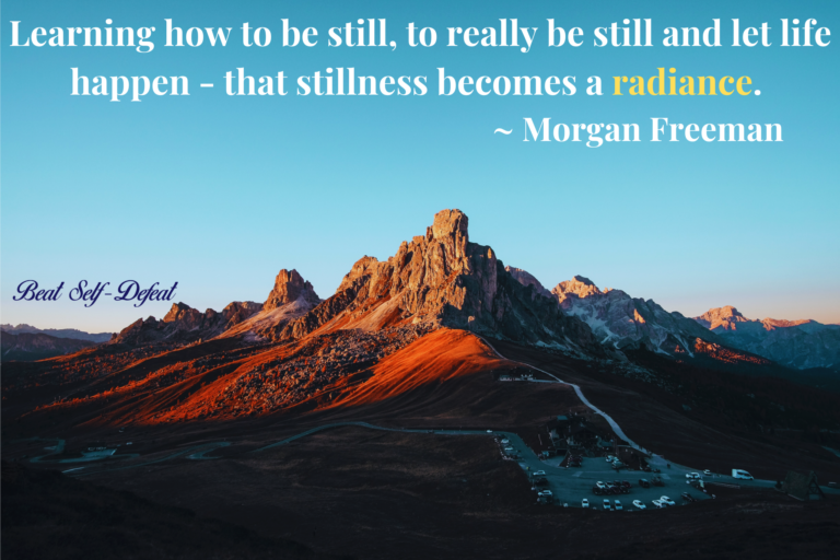 Learning how to be still, to really be still and let life happen - that stillness becomes a radiance