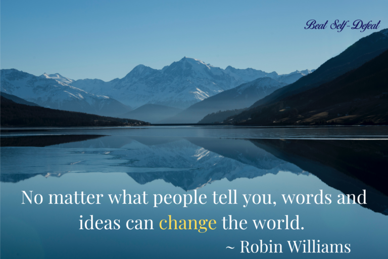 No matter what people tell you, words and ideas can change the world