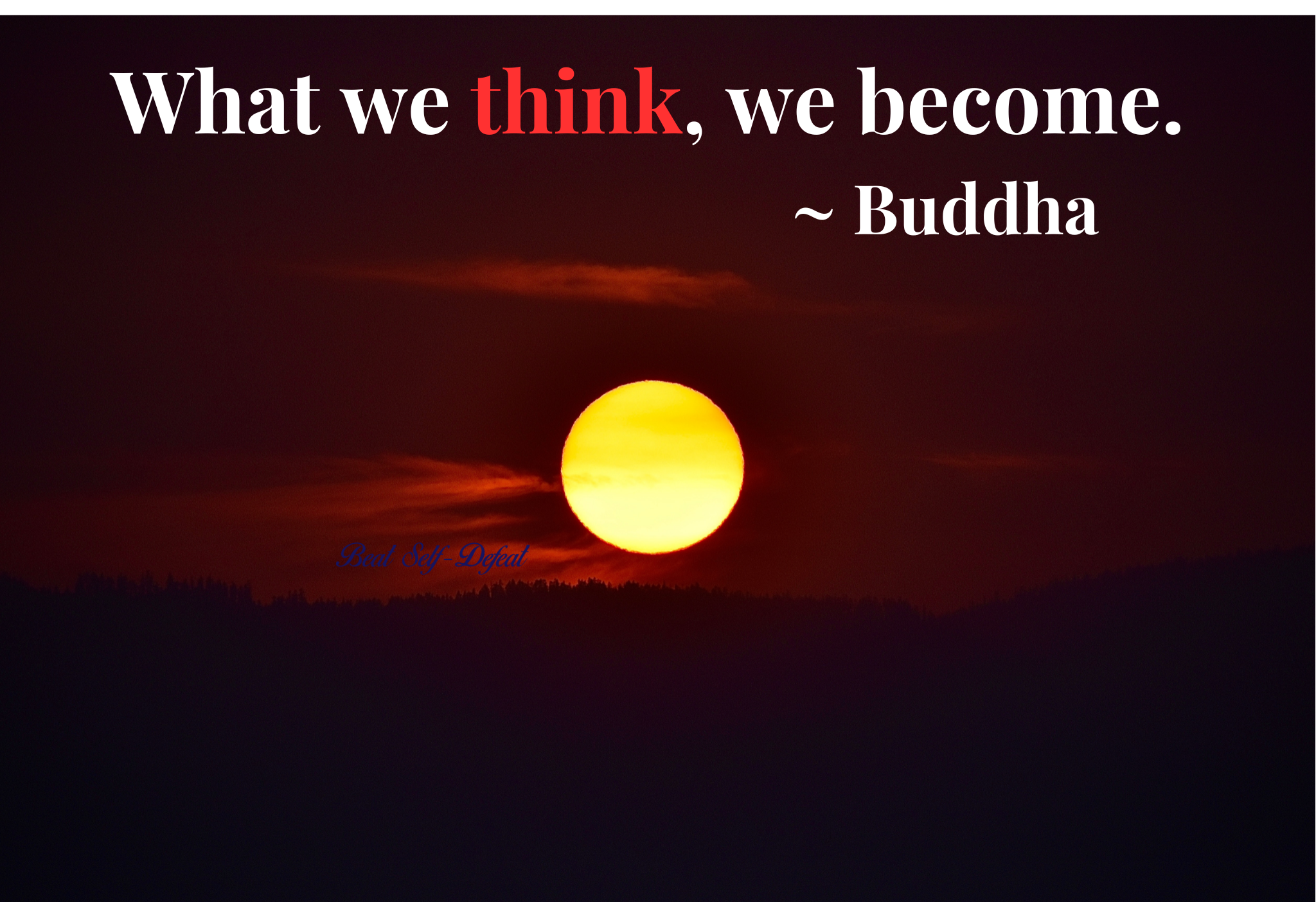 What we think, we become