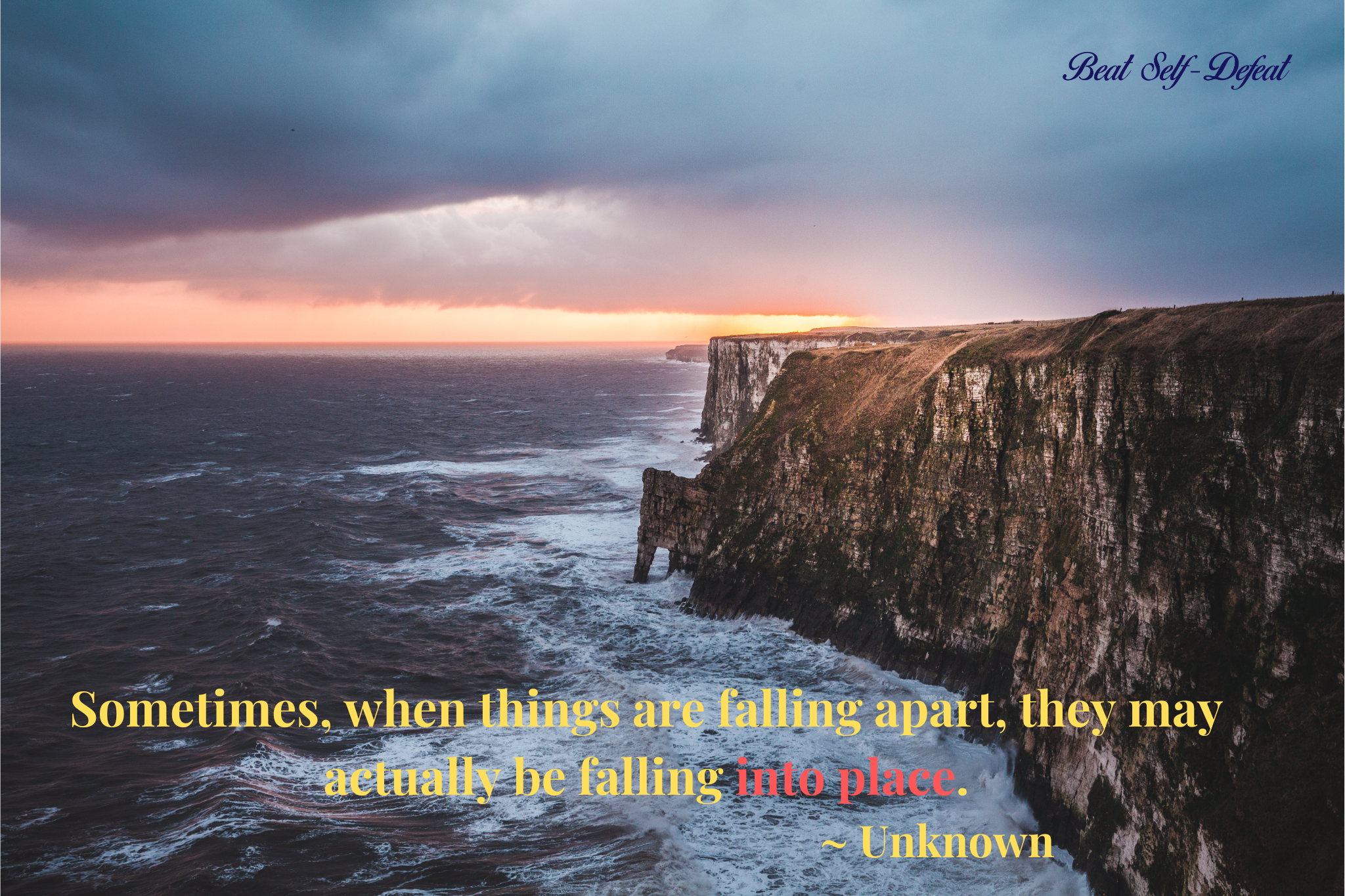 Sometimes, when things are falling apart, they may actually be falling into place