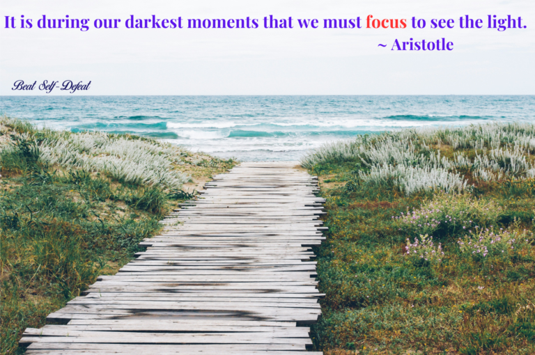 It is during our darkest moments that we must focus to see the light